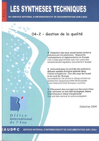 Les synthèses techniques du Service national d'information et de documentation sur l'eau. Vol. 4-2. Gestion de la qualité