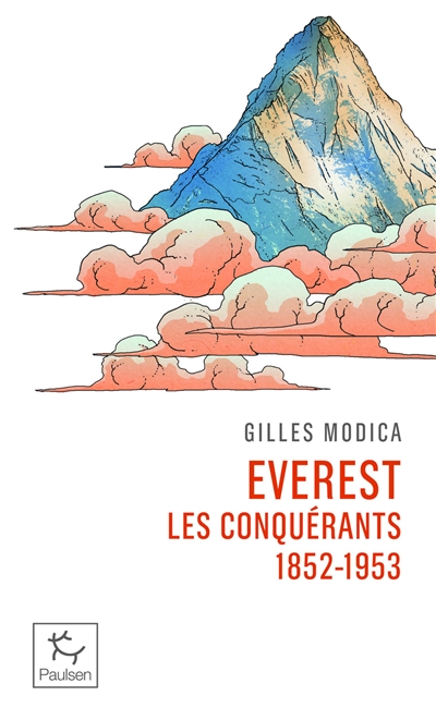 Everest, les conquérants : 1852-1953