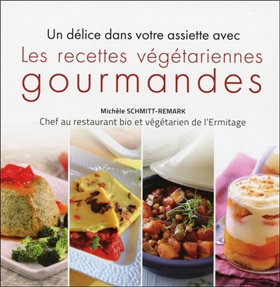 Un délice dans votre assiette avec les recettes végétariennes gourmandes