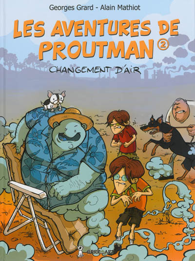 les Aventures de Proutman 2 : changement d'air