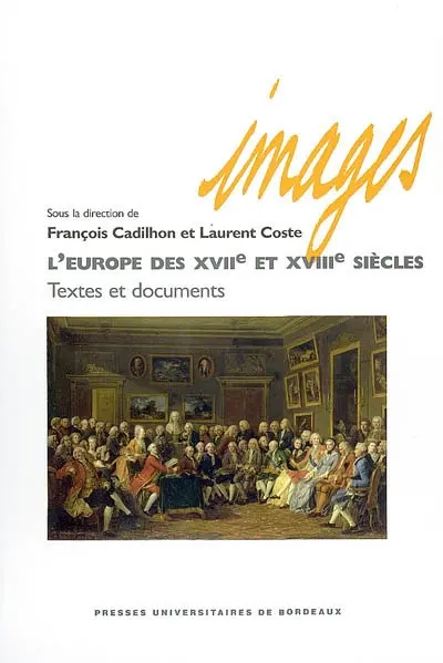 L'Europe des XVIIe et XVIIIe siècles : textes et documents