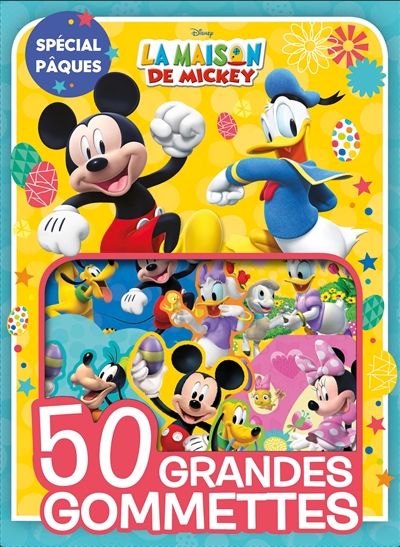 La maison de Mickey, spécial Pâques : 50 grandes gommettes