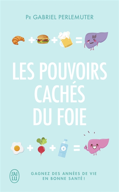 Les pouvoirs cachés du foie : gagnez des années de vie en bonne santé !