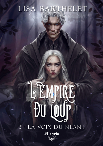 L'empire du loup. Vol. 3. La voix du néant