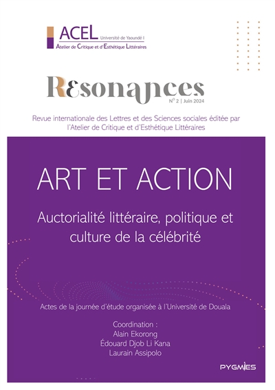 Résonances : Vol. 2, Art et action. Auctorialité littéraire, politique et culture de la célébrité