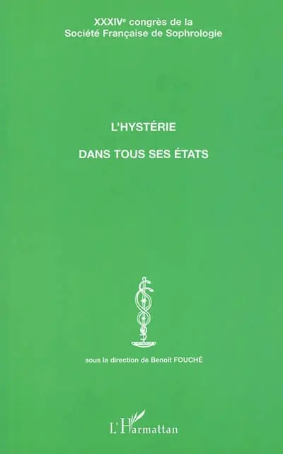 L'hystérie dans tous ses états
