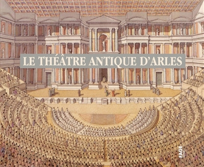 Le théâtre antique d'Arles
