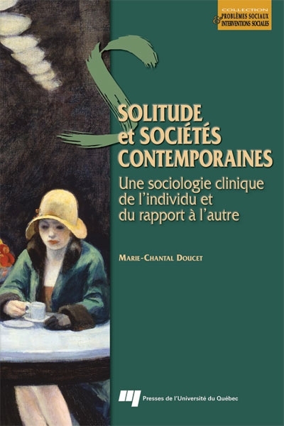 Solitude et sociétés contemporaines : sociologie clinique de l'individu et du rapport à l'autre