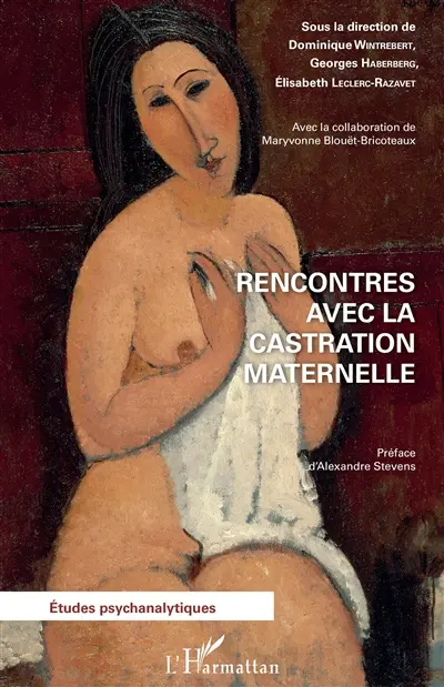 Rencontres avec la castration maternelle