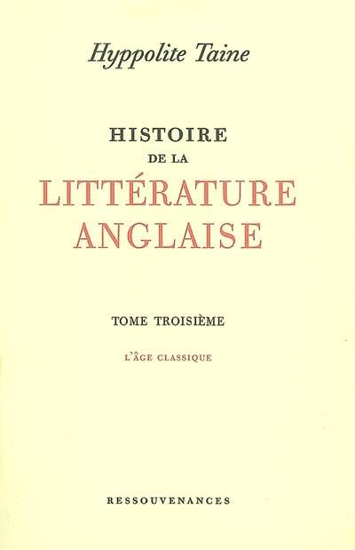 Histoire de la littérature anglaise. Vol. 3. L'âge classique