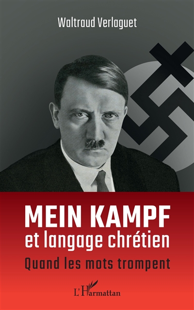 Mein Kampf et le langage chrétien : quand les mots trompent