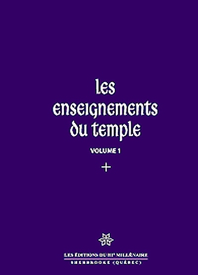 Les enseignements du temple. Vol. 1