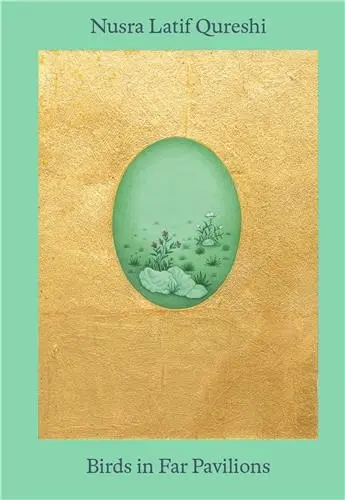 Nusra Latif Qureshi : Birds in Far Pavilions