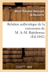 Relation authentique de la...