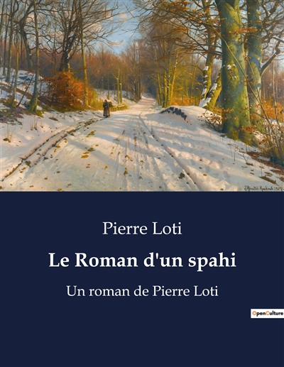 Le Roman d'un spahi : Un...