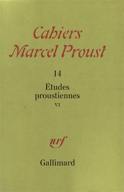 cahiers marcel proust, n° 14. etudes proustiennes 6