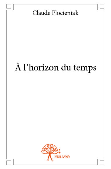 À l'horizon du temps