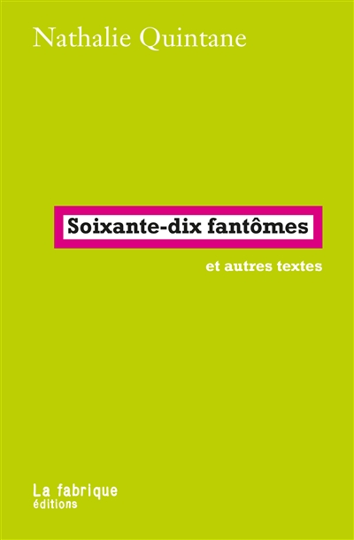 Soixante-dix fantômes : et...