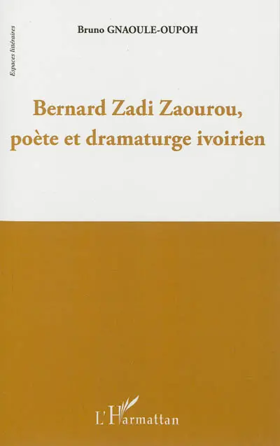 Bernard Zadi Zaourou, poète et dramaturge ivoirien