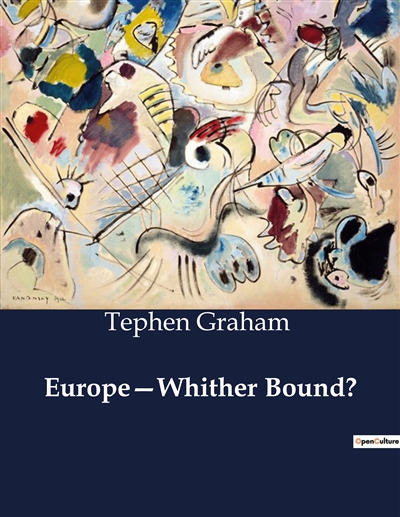 Europe—Whither Bound ? :...