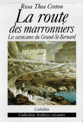 La route des marronniers : les caravanes du Grand-Saint-Bernard