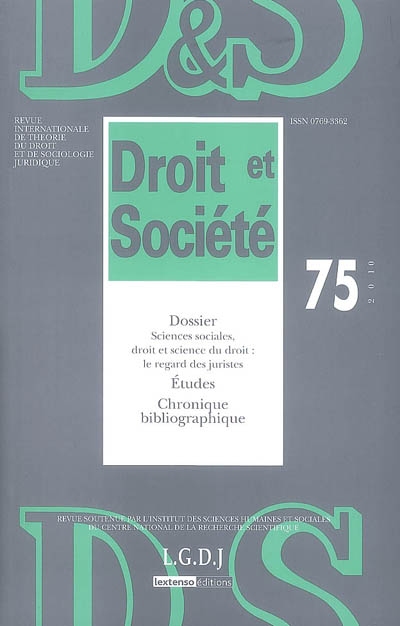 Droit et société, n° 75. Sciences sociales, droit et science du droit, le regard des juristes