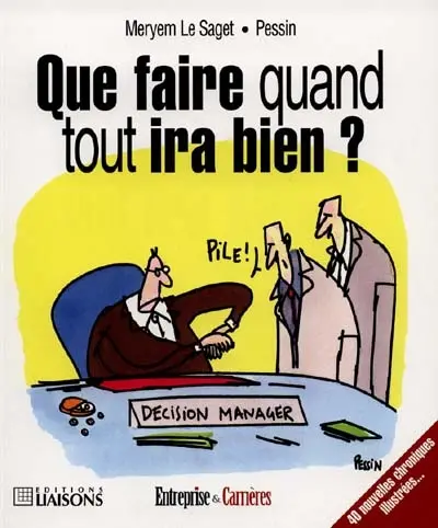 Que faire quand tout ira bien ?