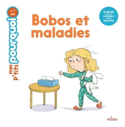 Bobos et maladies
