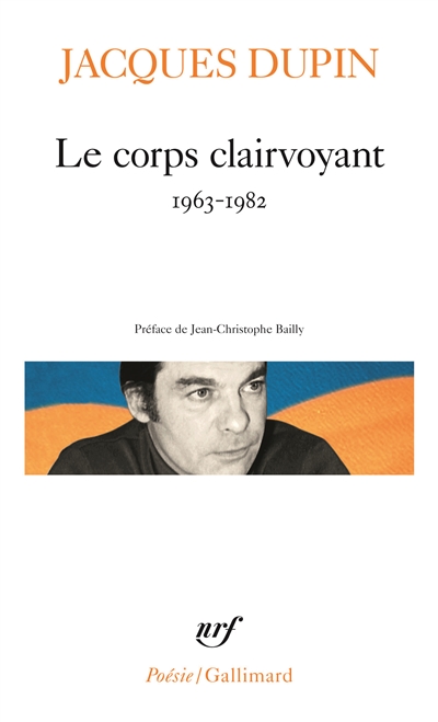 Le corps clairvoyant, 1963-1982