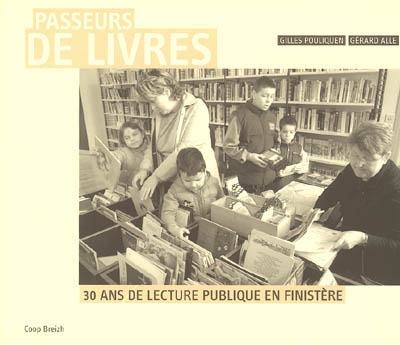Passeurs de livres : 30 ans de lecture publique en Finistère