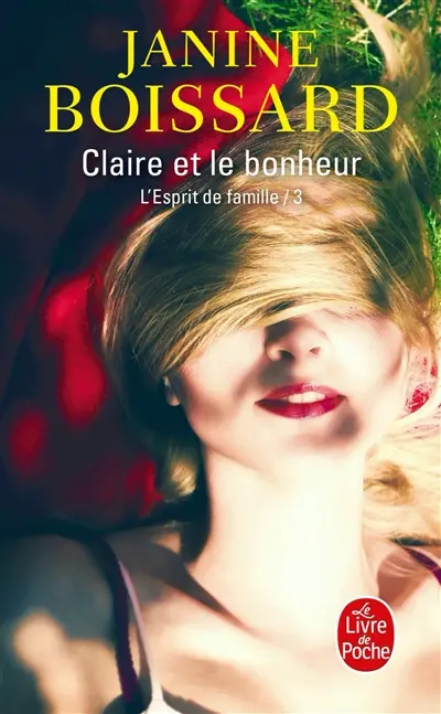 L'esprit de famille. Vol. 3. Claire et le bonheur