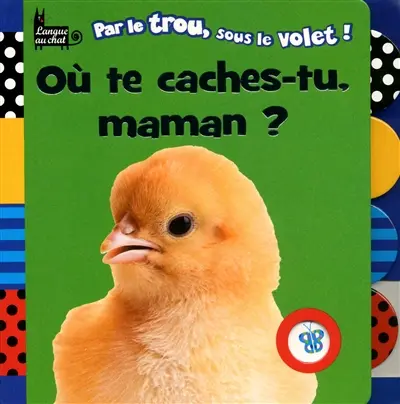 Où te caches-tu, maman ?
