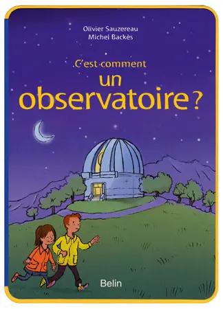 C'est comment un observatoire ?