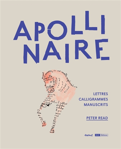 Apollinaire : manuscrits, lettres et calligrammes