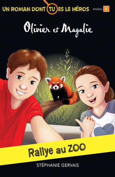 Les aventures d'Olivier et Magalie. Rallye au zoo - Un roman dont tu es le héros : Niveau de lecture 5
