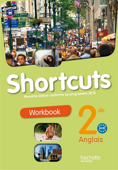 Shortcuts anglais 2de, A2-B1 : workbook