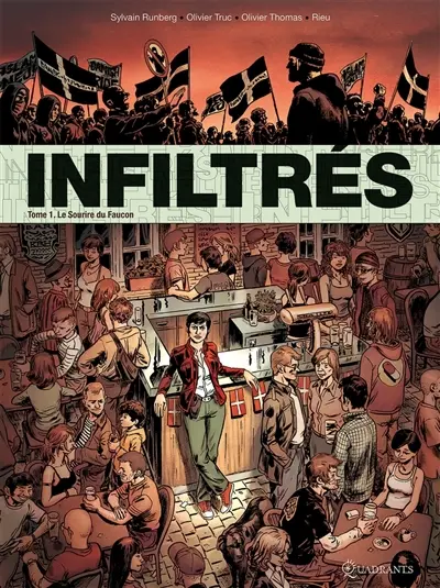 Infiltrés. Vol. 1. Le sourire du faucon