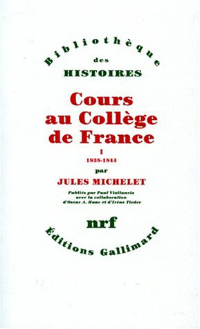 Cours au Collège de France : 1838-1851. Vol. 1. 1838-1844