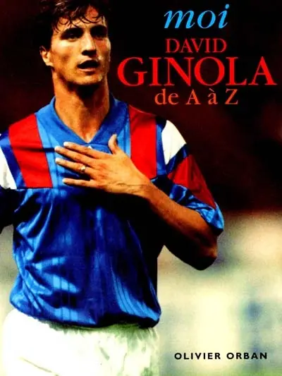 Moi, David Ginola de A à Z