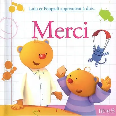 Lulu et Poupadi apprennent à dire.... Merci