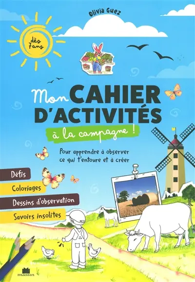 Mon cahier d'activité à la campagne ! : pour apprendre à observer ce qui t'entoure et à créer : dès 7 ans