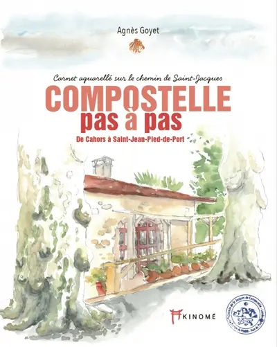 Compostelle pas à pas : carnet aquarellé sur le chemin de Saint-Jacques. Vol. 2. De Cahors à Saint-Jean-Pied-de-Port