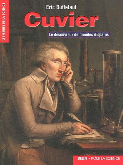 Cuvier : le découvreur de mondes disparus
