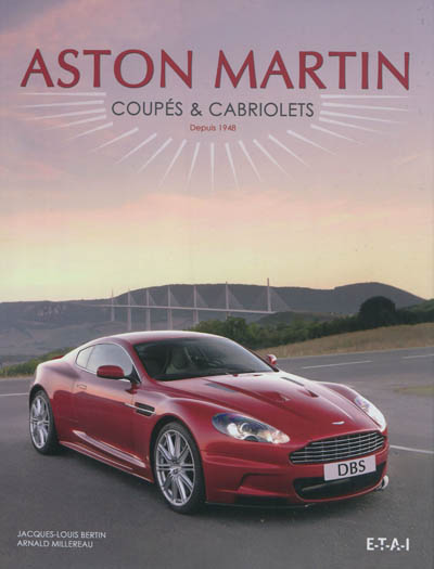 Aston Martin : coupés et cabriolets, depuis 1948