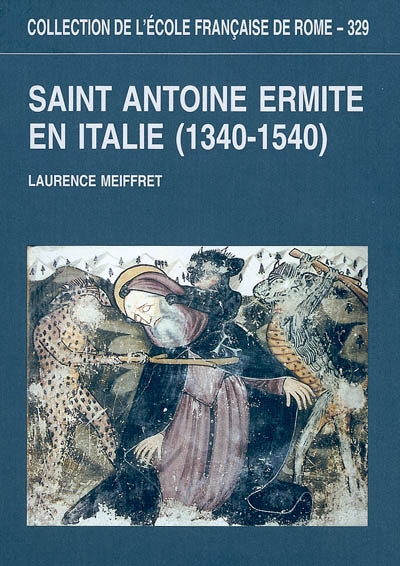 Saint Antoine ermite en Italie (1340-1540) : programmes picturaux et dévotion