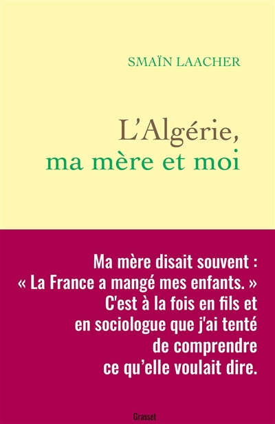L'Algérie, ma mère et moi
