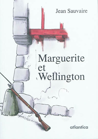 Marguerite et Wellington : roman historique