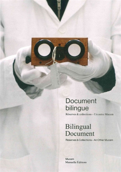 Document bilingue : réserves & collections, un autre Mucem. Bilingual document : reserves & collections, an other Mucem