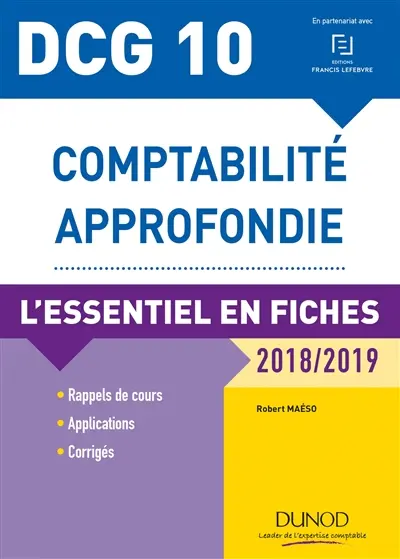 Comptabilité approfondie, DCG 10 : l'essentiel en fiches : 2018-2019