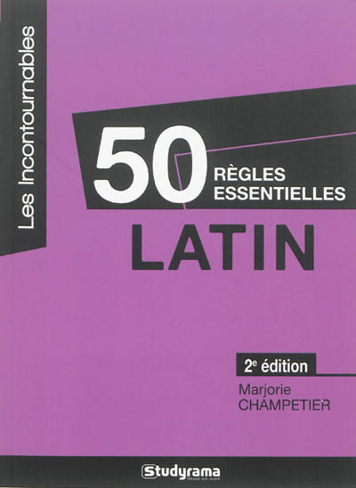 50 règles essentielles : latin